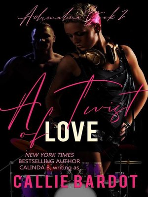 cover image of A Twist of Love: a Rock Star Romance: Adrenaline, #2